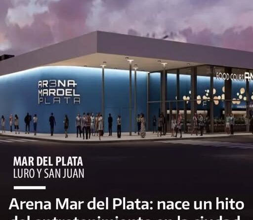 Arena Mar del Plata: cómo será el impresionante complejo cultural que inaugura en 2026
