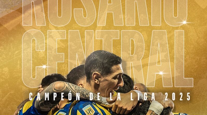 La AFA le da un premio a Rosario Central: campeón de la Liga la LPF 2025