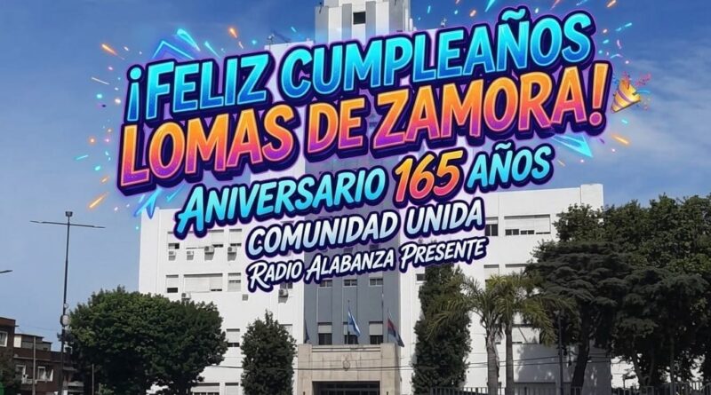 Lomas de Zamora celebra su 165.º aniversario con orgullo y comunidad